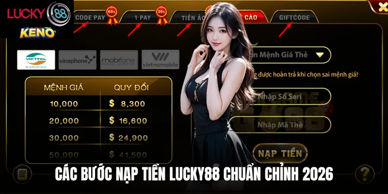 Các bước nạp tiền Lucky88 chuẩn chỉnh 2026