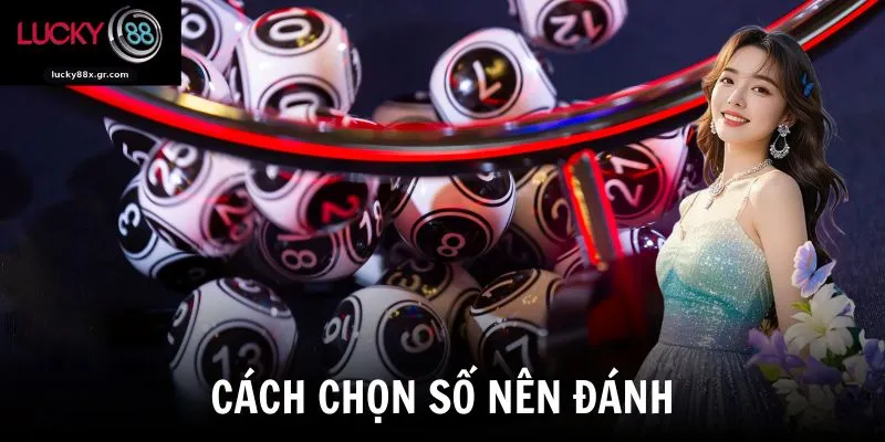 Cách chọn số nên đánh