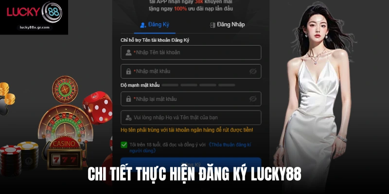 Chi tiết thực hiện đăng ký Lucky88