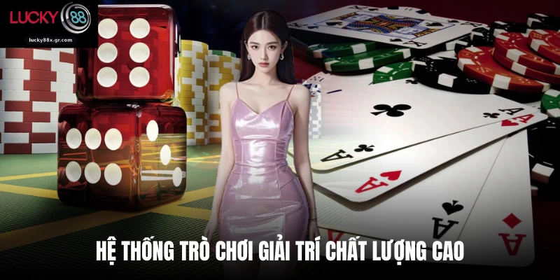 Hệ thống trò chơi giải trí chất lượng cao