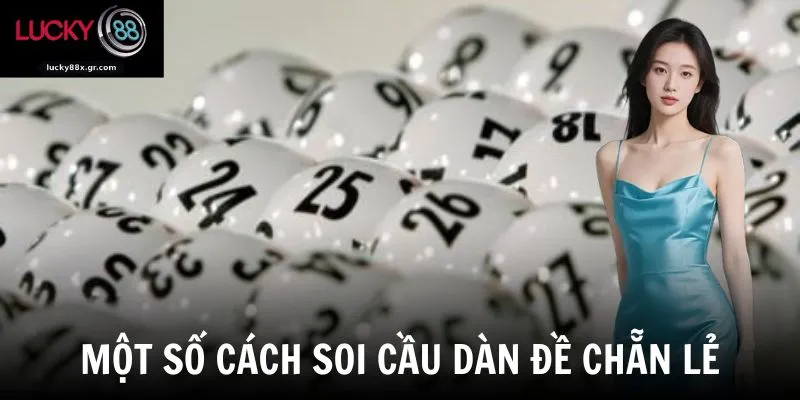 Một số cách soi cầu dàn đề chẵn lẻ