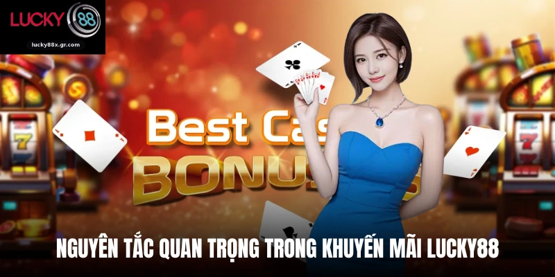 Nguyên tắc quan trọng trong khuyến mãi Lucky88