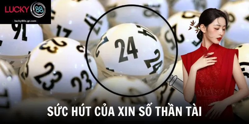 Sức hút của xin số thần tài