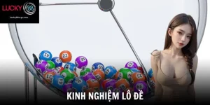 Kinh Nghiệm Lô Đề - Bí Quyết Giúp Cược Thủ Về Bờ An Toàn