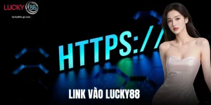 Link Vào Lucky88 Không Bị Chặn, An Toàn Bảo Mật Cao 2026